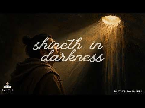 The Light Shineth in Darkness