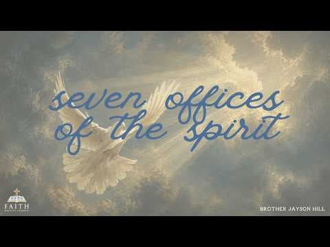 Seven Offices of the Spirit in John