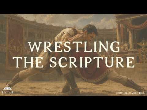 Wrestling with the Scripture