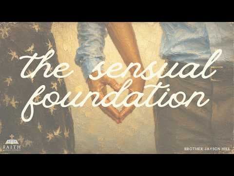 The Sensual Foundation