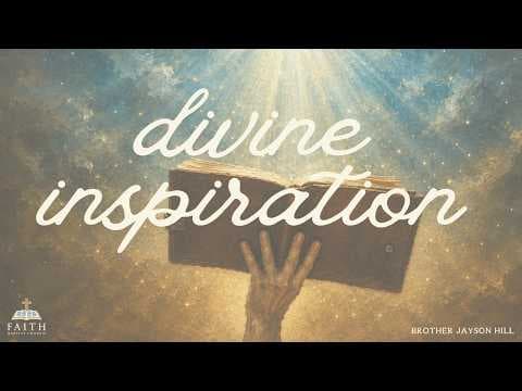 The Divine Inspiration of Scripture