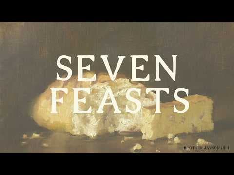 Seven Feasts